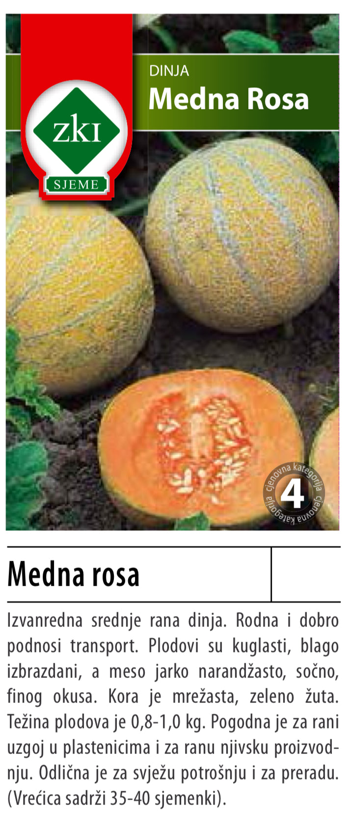 Dinja - medna rosa